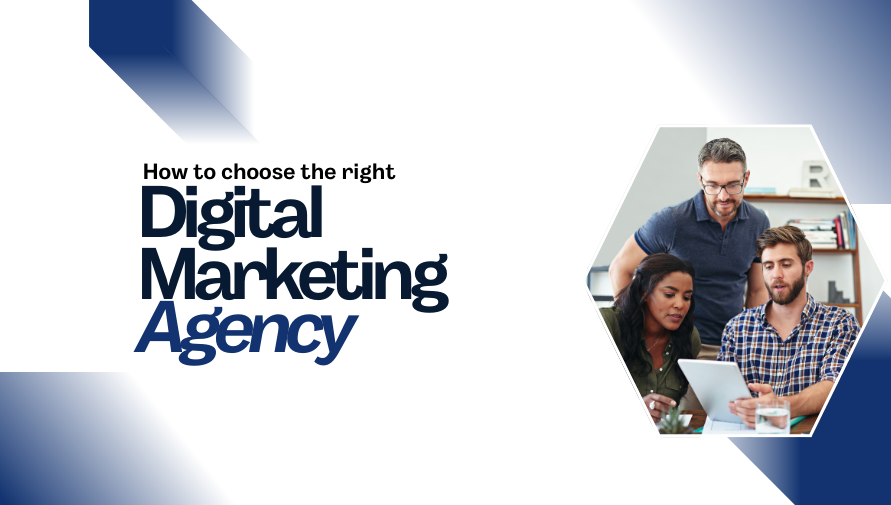 Group of three professionals collaborating on digital marketing strategies. The text reads 'How to choose the right Digital Marketing Agency' with a modern blue and white design